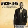 Wyclef Jean - If I Were President: My Haitian Experience - EP