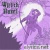 Wytch Hazel - The Truth - EP