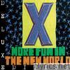 X - More Fun In the New World (Deluxe)