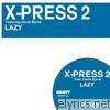 X-press 2 - Lazy (feat. David Byrne) [Remixes]