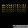Baccarat Rouge - Single