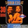 Xavier Cugat 30 Éxitos