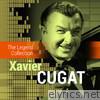 The Legend Collection: Xavier Cugat