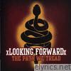 Xlooking Forwardx - The Path We Tread