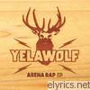 Yelawolf - Arena Rap
