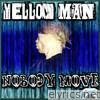 Yellowman - Nobody Move