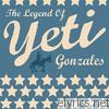 Yeti - The Legend of Gonzales