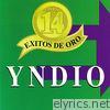 Mis 14 Exitos de Oro: Yndio
