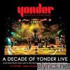 Yonder Mountain String Band - A Decade of Yonder Live, Vol. 8: 10/18/2005 Burlington, VT