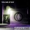 You Me At Six - Acoustic in Amsterdam - EP