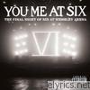 You Me At Six - The Final Night of Sin At Wembley Arena (Live from Wembley Arena)