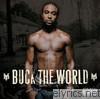 Buck the World