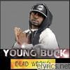 Young Buck - Dead Wrong Mixtape