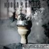 Hookah & Candles - EP