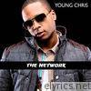 Young Chris - The Network