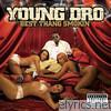 Young Dro - Best Thang Smokin'