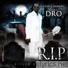 Young Dro - Don Cannon & Young Dro Present R.I.P.