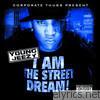 Young Jeezy - I Am the Street Dream