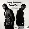 Young Paperboyz - Naija Boss