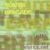 Youth Brigade - Out of Print