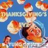 Yung Gravy - Thanksgiving's Eve