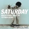Yutaka Ozaki - SATURDAY〜ROCK'N'ROLL BEST OF YUTAKA OZAKI