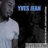 Yves Jean - Hope for the Best..But Expect Nothing