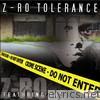 Z-ro - Tolerance