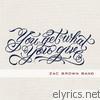 Zac Brown Band - You Get What You Give (Deluxe Version)