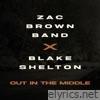 Zac Brown Band & Blake Shelton - Out in the Middle - Single