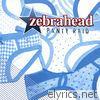 Zebrahead - Panty Raid (Bonus Edition)