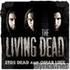 Zeds Dead & Omar Linx - The Living Dead - EP