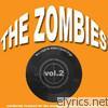 Zombies - The Zombies - The Original Studio Recordings, Vol. 2
