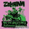 Zombina & The Skeletones - Halloween Hollerin'