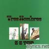 ZZ Top - Tres Hombres (Expanded Edition) [Remastered]