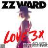 Zz Ward - LOVE 3X Remixes - EP