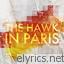 Hawk In Paris lyrics