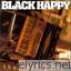 Black Happy lyrics