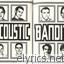 Bandits Of The Acoustic Revolution lyrics