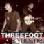 Threefoot lyrics