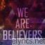Believers lyrics