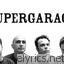 Supergarage All We Need lyrics