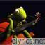 Sad Kermit lyrics