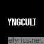 Yngcult The Electric feat Madison Gold lyrics