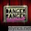 Danger Ranger lyrics