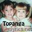 Topanga lyrics