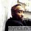 Tupac Shakur Who Do U Believe In lyrics