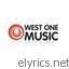 West One Music lyrics