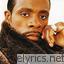 Keith Sweat Cant Let You Go lyrics