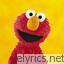 Elmo Elmo And I Know It lyrics